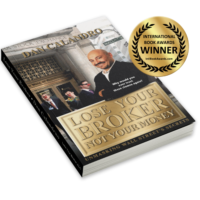 Lose Your Broker Not Your Money - Hardcover